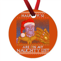 Half Of You Are On My Naughty List Ornament | Artistshot