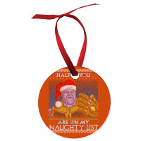 Half Of You Are On My Naughty List Ornament | Artistshot