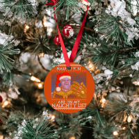 Half Of You Are On My Naughty List Ornament | Artistshot