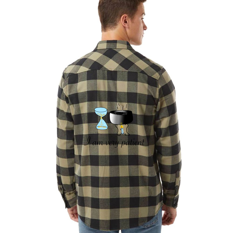 I Am Very Patient Flannel Shirt | Artistshot