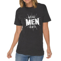 Real Men Sail Vintage T-shirt | Artistshot