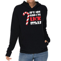 Funny Christmas Candy Cane It's Not Going To Lick Itself Premium T Shi Lightweight Hoodie | Artistshot