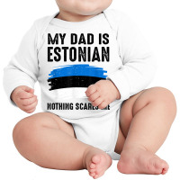 My Dad Is Estonian Estonia Pride Flag Heritage Roots T Shirt Long Sleeve Baby Bodysuit | Artistshot