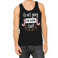 Funny Its Not Going To Lick Itself, Christmas Candy Design Tank Top | Artistshot