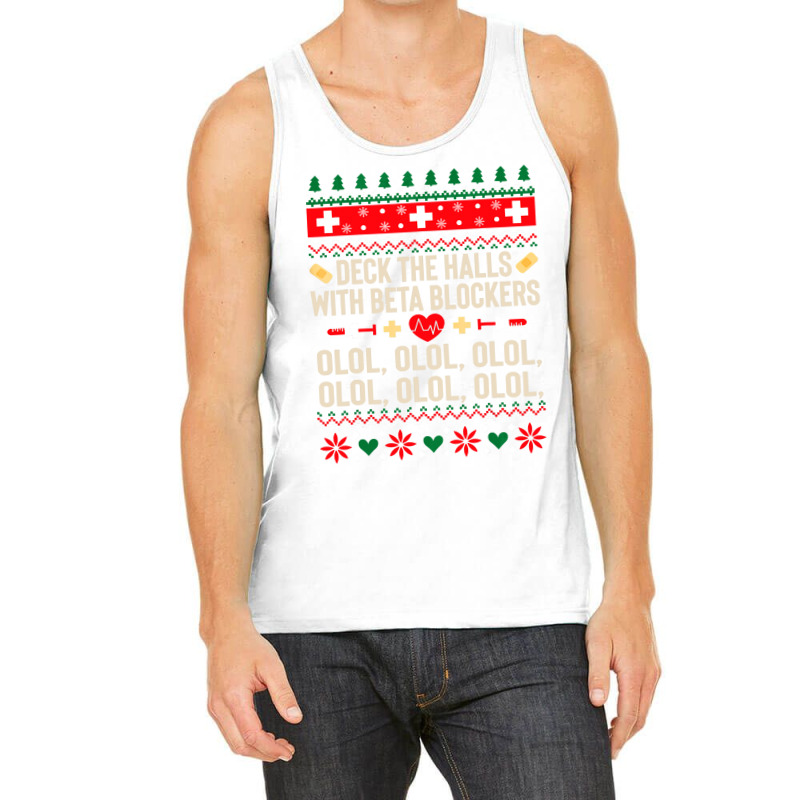 Deck The Halls With Beta Blockers Nurse Ugly Christmas Tank Top by PeterArtist | Artistshot