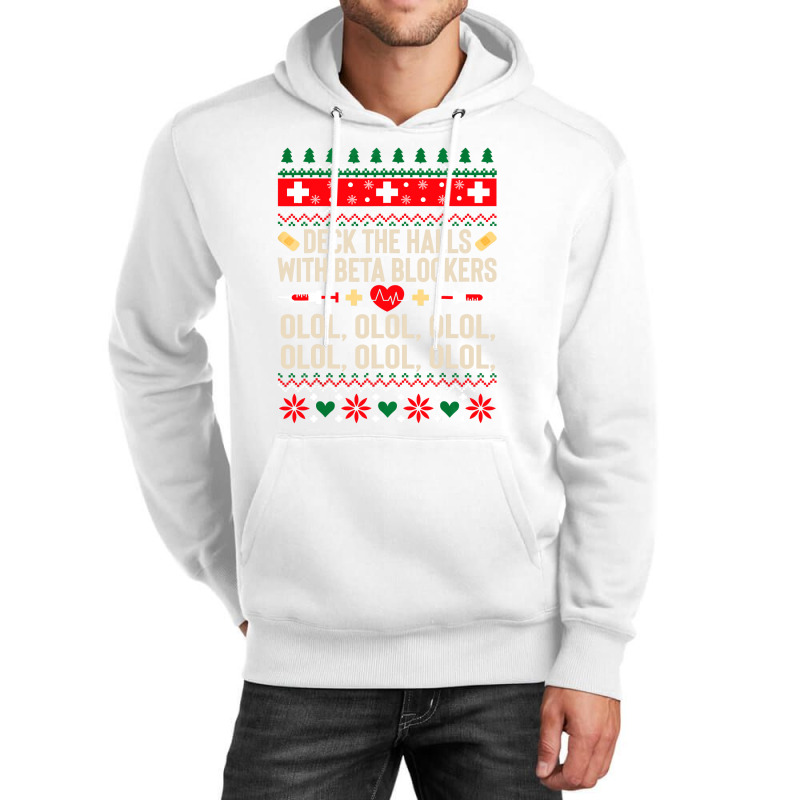 Deck The Halls With Beta Blockers Nurse Ugly Christmas Unisex Hoodie by PeterArtist | Artistshot