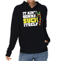 It Aint Gonna Suck Itself Itself Christmas Candy Cane Lightweight Hoodie | Artistshot