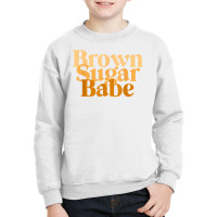 Brown Sugar Babe Proud Black Women T African Pride Youth Sweatshirt | Artistshot