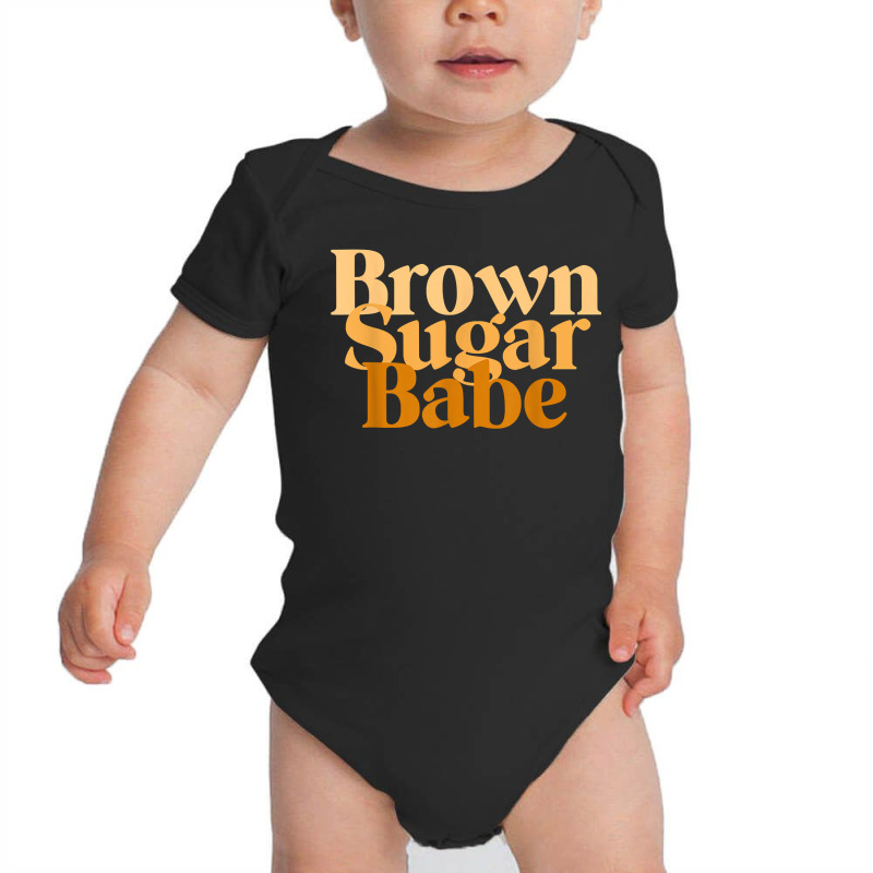 Brown Sugar Babe Proud Black Women T African Pride Baby Bodysuit by Davidartist | Artistshot