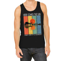 Hot Trend Here Comes The Sun And I Say It's Alright Guitar Tank Top | Artistshot