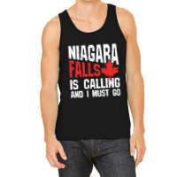 Trending Niagara Falls Is Calling And I Must Tank Top | Artistshot