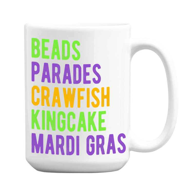 Beads, Parades, Crawfish, Kingcake, Mardi Gras 15 Oz Coffee Mug | Artistshot