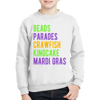 Beads, Parades, Crawfish, Kingcake, Mardi Gras Youth Sweatshirt | Artistshot