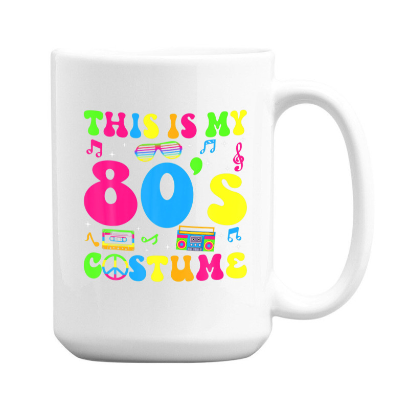 This Is My 80s Costume 80's Party 1980s Halloween Costume 15 Oz Coffee Mug | Artistshot