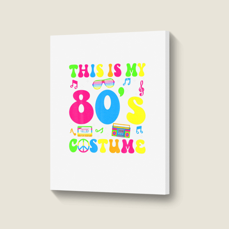 This Is My 80s Costume 80's Party 1980s Halloween Costume Portrait Canvas Print | Artistshot