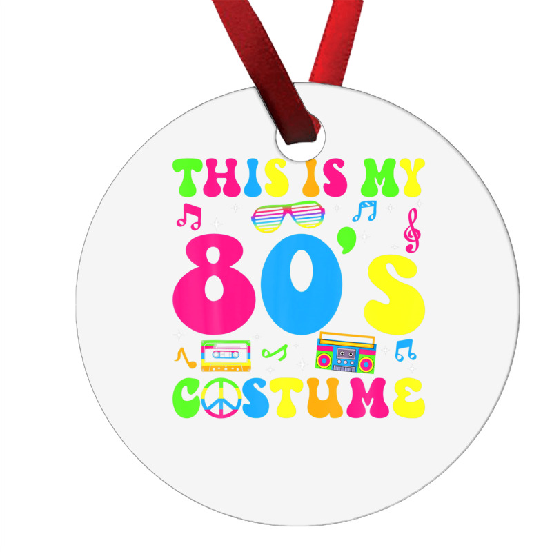 This Is My 80s Costume 80's Party 1980s Halloween Costume Ornament | Artistshot