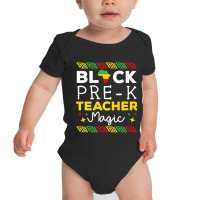 Black Prek Teacher Magic Black History Month Baby Bodysuit | Artistshot