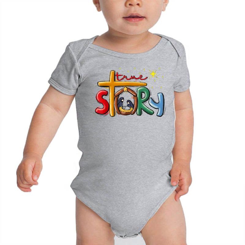 True Story Christmas Nativity Jesus Christian Christmas T Shirt Baby Bodysuit by gehnhe | Artistshot