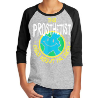 This Prosthetist Cares About The Earth Nature Lover T Shirt Youth 3/4 Sleeve | Artistshot