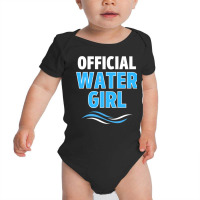 Official Watergirl Hydration Specialist H20 Water Girl Drink Baby Bodysuit | Artistshot