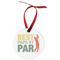 Funny Best Papa By Par Father S Day Golf  Gift Grandpa Ornament | Artistshot