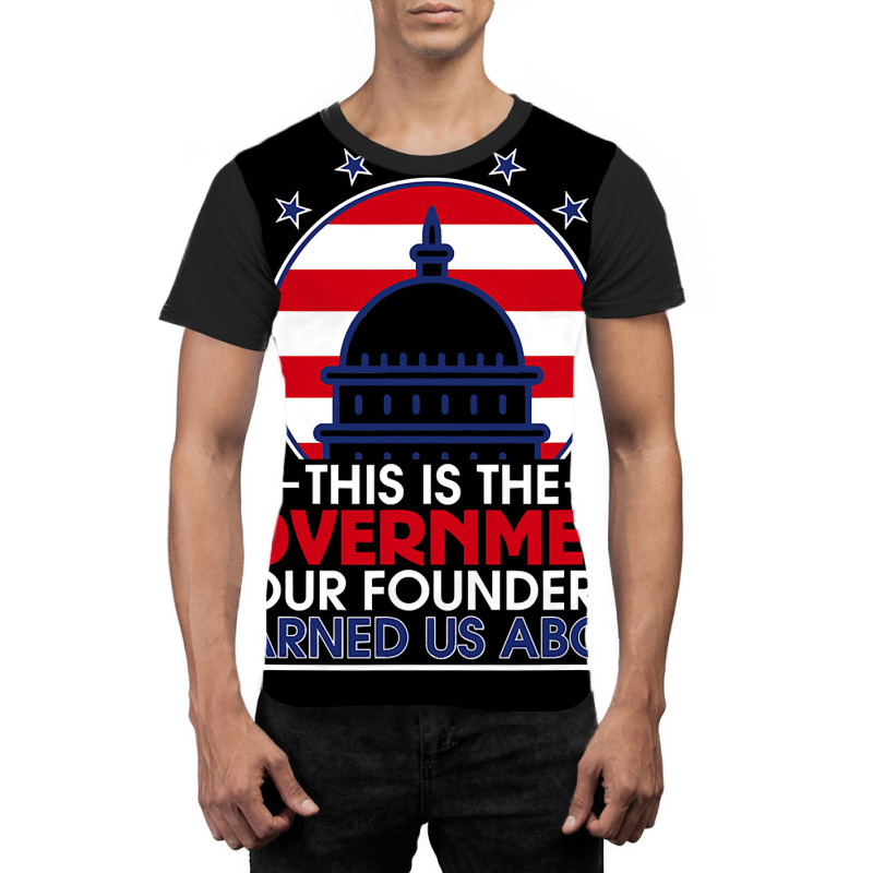 This Is The Government Our Founders Warned Us About  Classic Graphic T-shirt | Artistshot