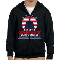 This Is The Government Our Founders Warned Us About  Classic Youth Zipper Hoodie | Artistshot