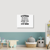 Stepdads Are Betters Than Real Dad Step Down Funny Gifts Landscape Canvas Print | Artistshot