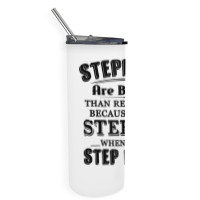 Stepdads Are Betters Than Real Dad Step Down Funny Gifts Skinny Tumbler | Artistshot