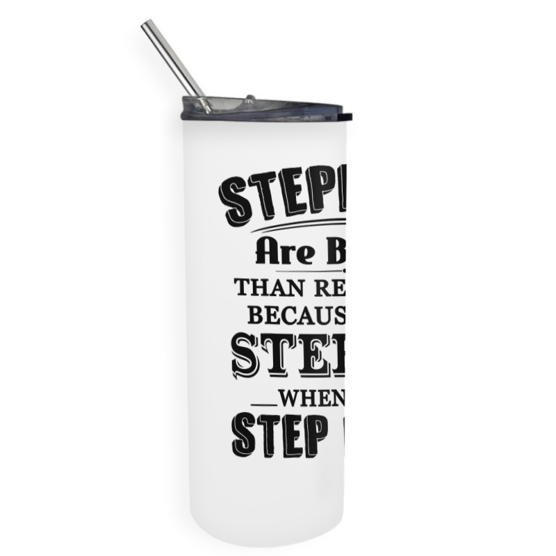 Stepdads Are Betters Than Real Dad Step Down Funny Gifts Skinny Tumbler | Artistshot