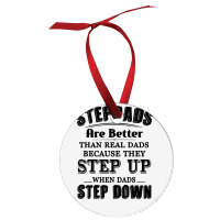 Stepdads Are Betters Than Real Dad Step Down Funny Gifts Ornament | Artistshot