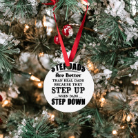 Stepdads Are Betters Than Real Dad Step Down Funny Gifts Ornament | Artistshot