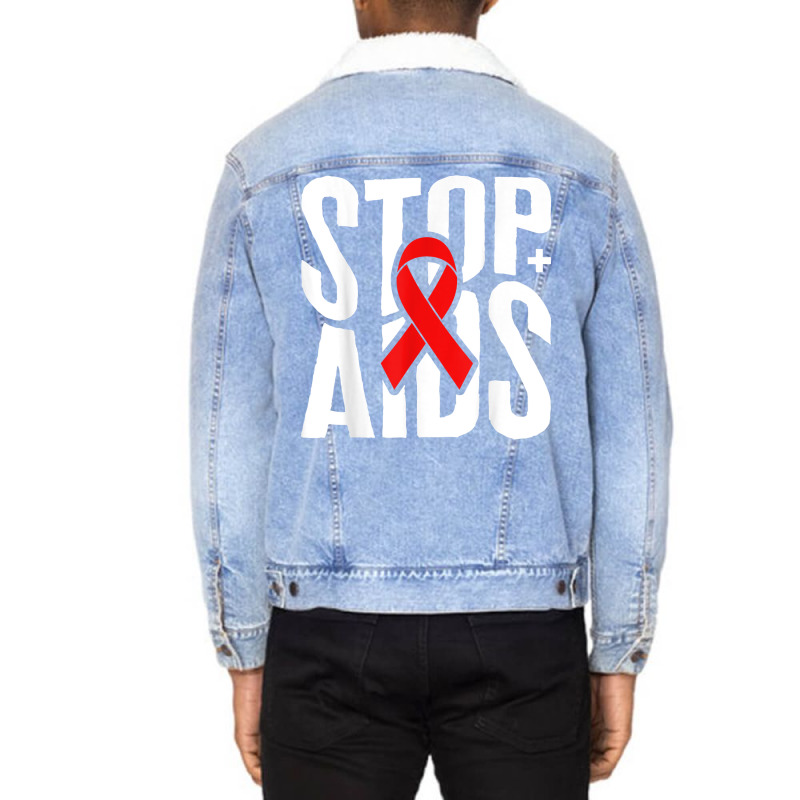 Word Aids Days Stop Aids Red Awareness Ribbon Hiv Month T Shirt Unisex Sherpa-Lined Denim Jacket by deemerx8lmshare | Artistshot