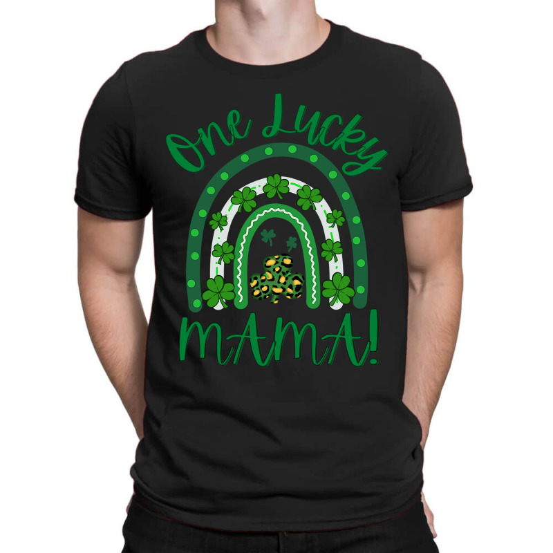 Trending One Lucky Mama T-shirt, Lucky Irish St. Patrick's Day T-shirt T-Shirt by yumgaugeteuda | Artistshot