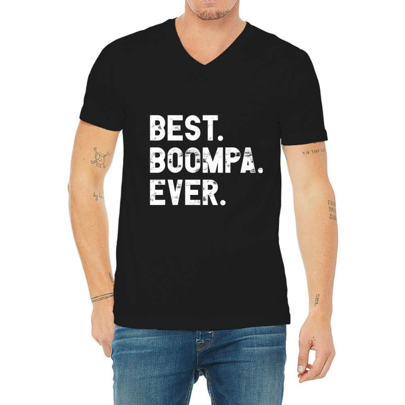 Best Boompa Ever Funny Gift For Boompa Pullover V-Neck Tee by Rhonda | Artistshot