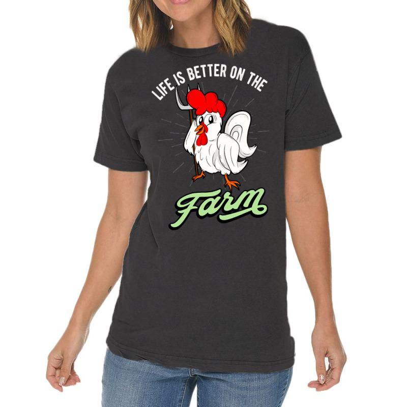 Chicken Life Is Better On The Farm Rooster Vintage T-shirt | Artistshot