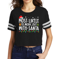 Most Likely To Work Out With Santa Funny Family Christmas T Shirt Scorecard Crop Tee | Artistshot