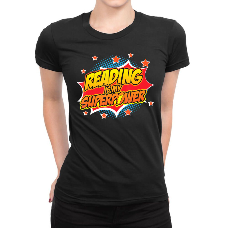 Limited Edition Reading Is My Superpower Book Literature Ladies Fitted T-Shirt by fenderbendable | Artistshot