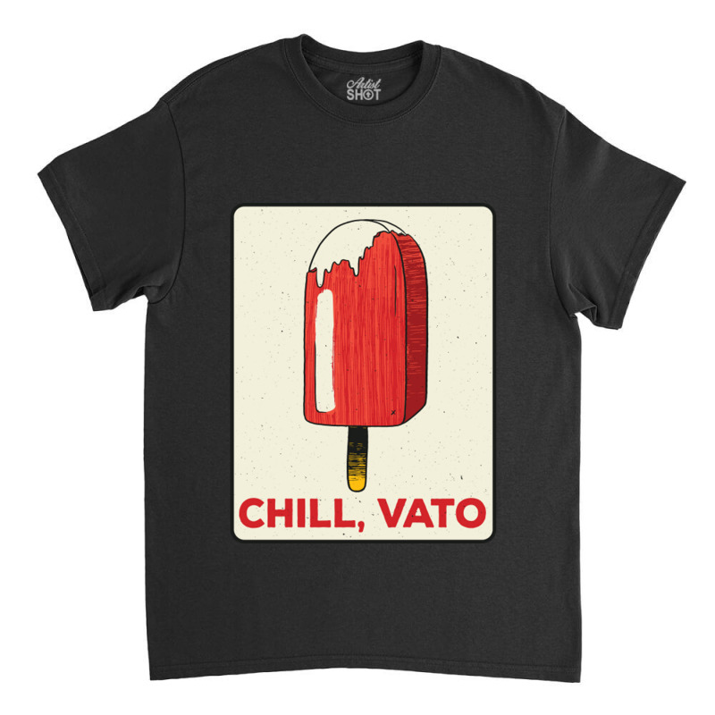 Vintage Paleta Popsicle Chill Vato Spanglish Latin Slang Classic T-shirt by EdieTiffany | Artistshot