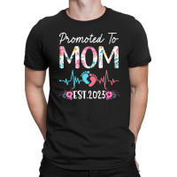 Promoted To Mom 2023 Mothers Day Christmas First Time Mom T-shirt | Artistshot