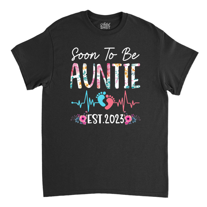 Soon To Be Auntie 2023 Mothers Day Christmas First Time Mom Classic T-shirt | Artistshot