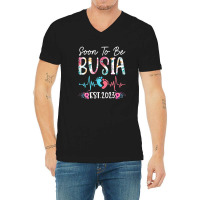 Soon To Be Busia 2023 Mothers Day Christmas First Time Mom V-neck Tee | Artistshot