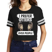 Otter T  Shirt Sea Otter I Prefer Otters Over People T  Shirt Scorecard Crop Tee | Artistshot