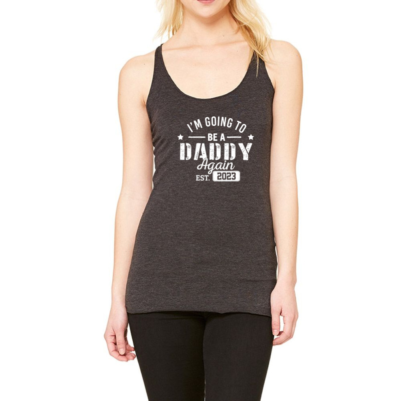 Mens I'm Going To Be A Daddy Again 2023 Dad Christmas Xmas Gifts Racerback Tank by hedaramunsirc | Artistshot