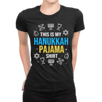 Chanukah Pajamas Family This Is My Hanukkah Pajama Ladies Fitted T-shirt | Artistshot