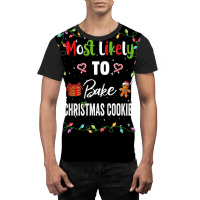 Most Likely To Bake Cookies Family Matching Pjs Xmas Women Graphic T-shirt | Artistshot