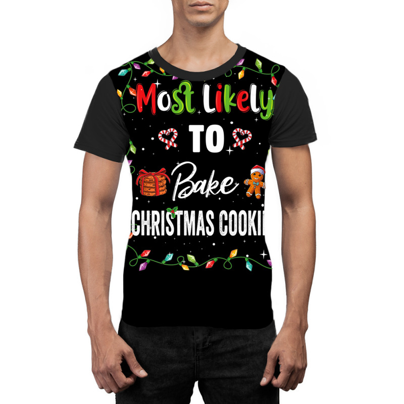 Most Likely To Bake Cookies Family Matching Pjs Xmas Women Graphic T-shirt | Artistshot