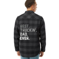 Best Truckin  Dad Ever For Men T  Fathers Day Flannel Shirt | Artistshot