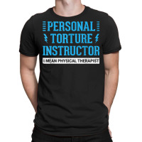 Funny Pt Physical Therapist Gift Therapy Month T Shirt T-shirt | Artistshot