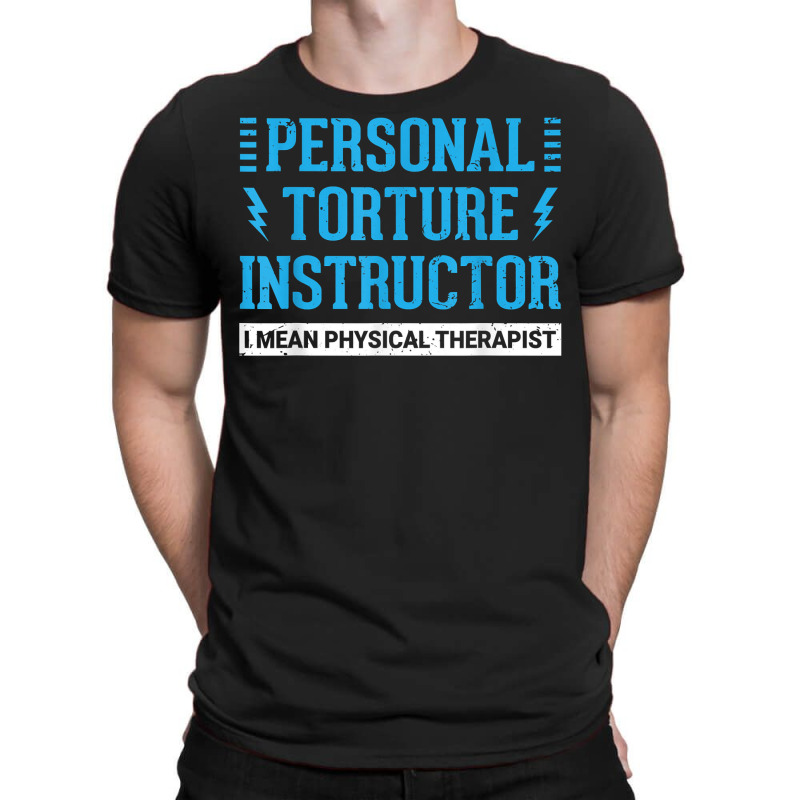 Funny Pt Physical Therapist Gift Therapy Month T Shirt T-shirt | Artistshot